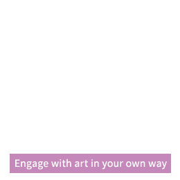 Engage with art in your own way