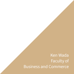 Ken Wada Faculty School of Business and Commerce