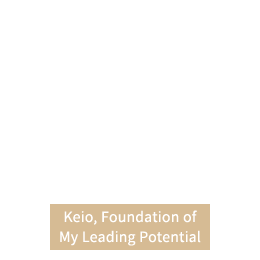 Keio, Foundation of My Leading Potential