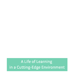 A Life of Learning in a Cutting-Edge Environment