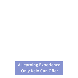A Learning Experience Only Keio Can Offer
