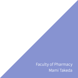 Faculty of Pharmacy Mami Takeda
