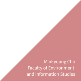 Minkyoung Cho Faculty of Environment and Information Studies