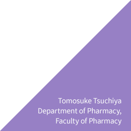 Tomosuke Tsuchiya Department of Pharmacy, Faculty of Pharmacy