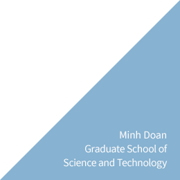 Minh Doan Graduate School of Science and Technology