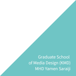Graduate School of Media Design(KMD) MHD Yamen Saraiji